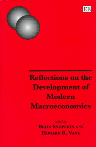 9781858983424: Reflections on the Development of Modern Macroeconomics