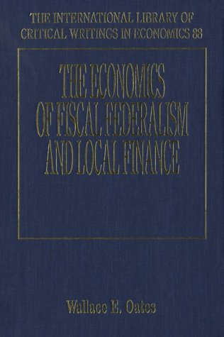 9781858983554: The Economics of Fiscal Federalism and Local Finance