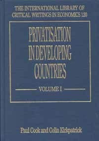 Privatisation in Developing Countries (The International Library of Critical Writings in Economics series) (The International Library of Critical Writings in Economics series, 120) (9781858983585) by Nixson, Frederick