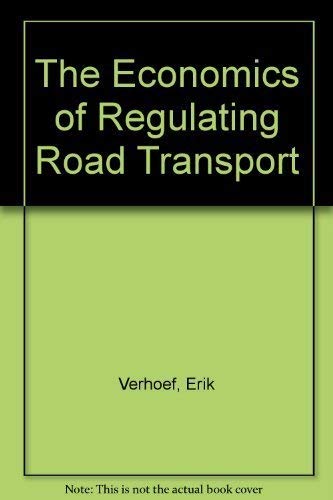 Stock image for The Economics of Regulating Road Transport for sale by Blackwell's