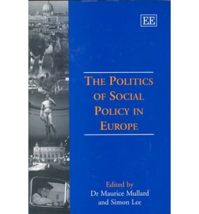 Imagen de archivo de The Politics of Social Policy in Europe a la venta por Bookmonger.Ltd