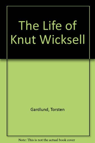 Stock image for The Life of Knut Wicksell for sale by Orbiting Books