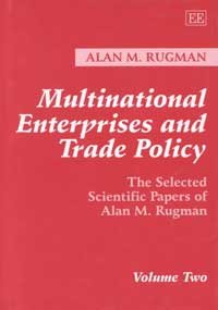 Imagen de archivo de Multinational Enterprises and Trade Policy : The Selected Scientific Papers of Alan M. Rugman a la venta por Better World Books