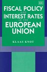 Stock image for Fiscal Policy and Interest Rates in the European Union for sale by Blackwell's