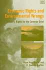 Imagen de archivo de Economic Rights and Environmental Wrongs: Property Rights for the Common Good a la venta por 3rd St. Books
