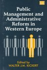 Beispielbild fr Public Management and Administrative Reform in Western Europe zum Verkauf von Better World Books Ltd