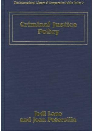 Stock image for Criminal Justice Policy (The International Library of Comparative Public Policy Series) for sale by SAVERY BOOKS