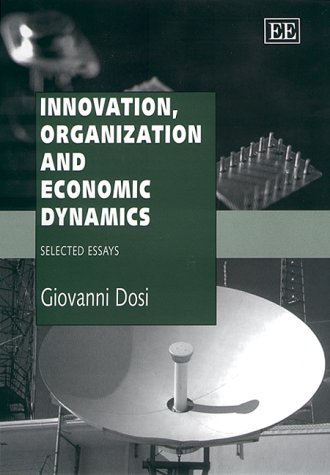 Imagen de archivo de Innovation, Market Organization and Economic Dynamics : Selected Essays a la venta por Better World Books: West