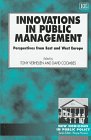 Beispielbild fr Innovations in Public Management: Perspectives from East and West Europe (New Horizons in Public Policy Series) zum Verkauf von Anybook.com