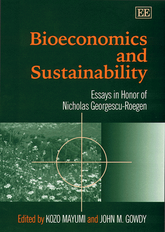 Imagen de archivo de bioeconomics and sustainability   Essays in Honor of Nicholas Georgescu Roegen a la venta por Revaluation Books
