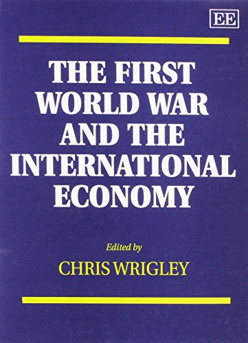Stock image for The First World War and the International Economy for sale by ThriftBooks-Dallas