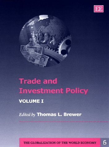 Beispielbild fr Trade and Investment Policy (The Globalization of the World Economy series, 6) zum Verkauf von Brook Bookstore