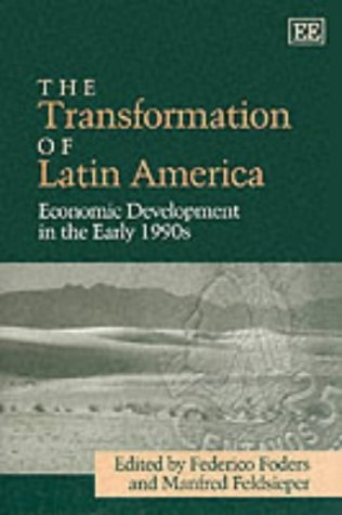 Stock image for The Transformation of Latin America: Economic Development in the Early 1990s for sale by RIVERLEE BOOKS