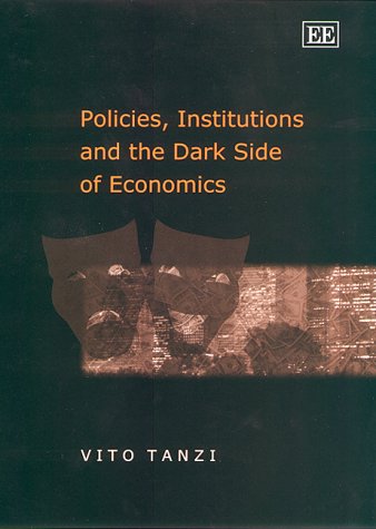 Beispielbild fr Policies, Institutions and the Dark Side of Economics. zum Verkauf von ralfs-buecherkiste