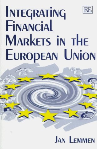 9781858987309: Integrating Financial Markets in the European Union