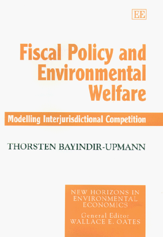 Beispielbild fr Fiscal Policy and Environmental Welfare zum Verkauf von Blackwell's