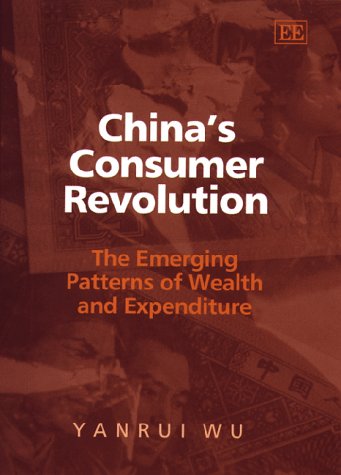 9781858987606: China's Consumer Revolution: The Emerging Patterns of Wealth and Expenditure