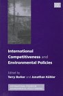 Stock image for International Competitiveness and Environmental Policies (International Studies in Environmental Policy Making series) for sale by Phatpocket Limited