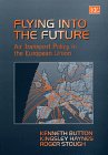 9781858987996: Flying into the Future: Air Transport Policy in the European Union