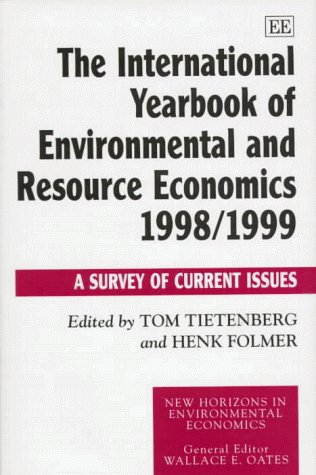 Stock image for The International Yearbook of Environmental and Resource Economics 1998/1999: A Survey of Current Issues (New Horizons in Environmental Economics Series) for sale by Anybook.com