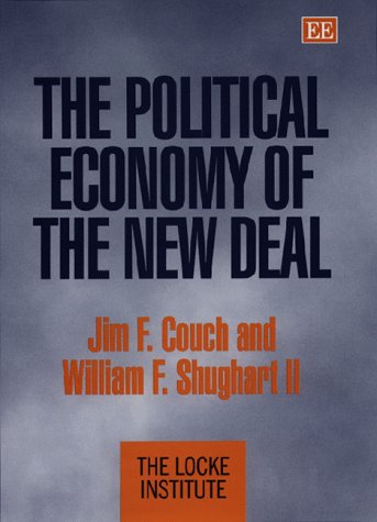 9781858988993: The Political Economy of the New Deal (The Locke Institute series)