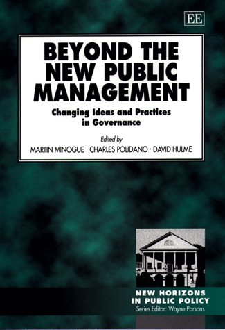 9781858989136: Beyond the New Public Management: Changing Ideas and Practices in Governance (New Horizons in Public Policy series)