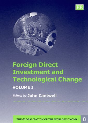 9781858989297: Foreign Direct Investment and Technological Change (The Globalization of the World Economy series)