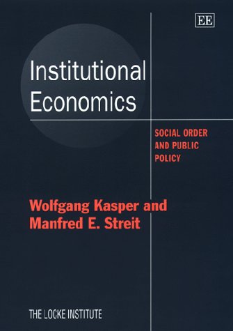 Beispielbild fr Institutional Economics: Social Order and Public Policy (The Locke Institute series) zum Verkauf von WorldofBooks