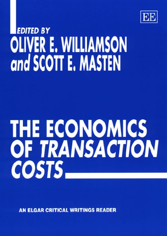 9781858989501: The Economics of Transaction Costs (An Elgar Critical Writings Reader)