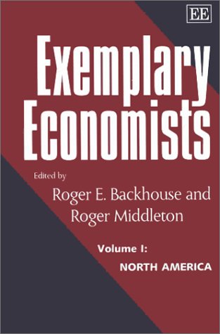 Stock image for Exemplary Economists, I: Volume I: North America for sale by PAPER CAVALIER US