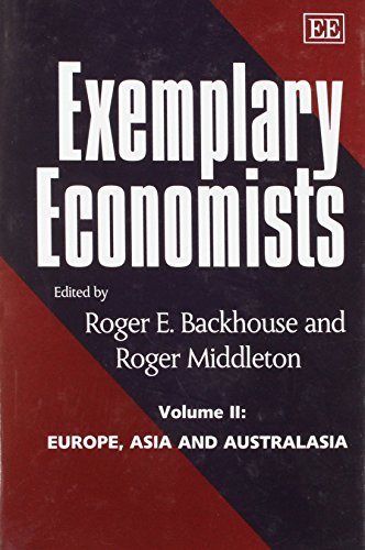 Stock image for Exemplary Economists, II: Volume II: Europe, Asia and Australasia: Europe, Asia and Australasia v. 2 (Elgar Monographs) for sale by Orbiting Books