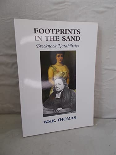 Stock image for FOOTPRINTS IN THE SAND: Brecknock Notabilities. for sale by Books On The Green