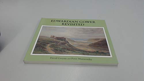 Stock image for Edwardian Gower Revisited for sale by Goldstone Books