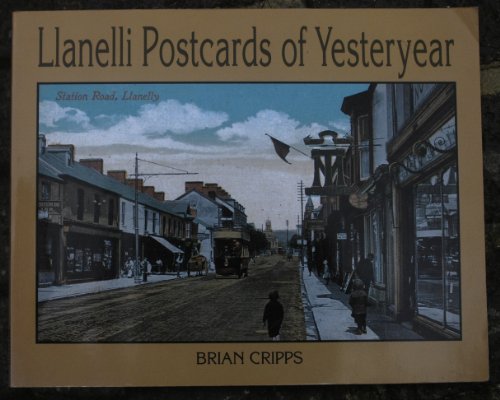 Stock image for Llanelli: Postcards of Yesteryear for sale by Goldstone Books