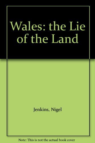 Stock image for Wales: the Lie of the Land for sale by MusicMagpie