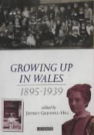 Beispielbild fr Growing Up in Wales 1895 - 1939 zum Verkauf von WorldofBooks