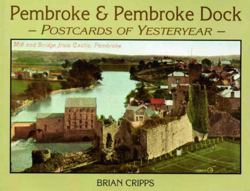 9781859023525: Pembroke and Pembroke Dock - Postcards of Yesteryear