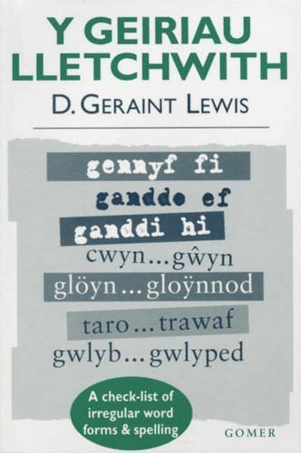 9781859024041: Geiriau Lletchwith, Y - A Check-List of Irregular Word Forms and Spelling