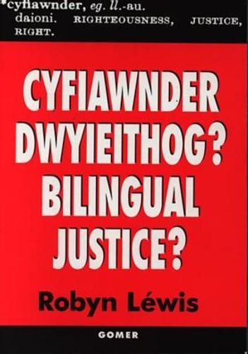 Beispielbild fr Cyfiawnder Dwyieithog? / Bilingual Justice? zum Verkauf von Goldstone Books