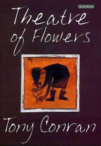 Stock image for Theatre of Flowers - Collected Pastorals 1954-95 for sale by The Guru Bookshop