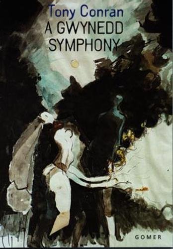 Stock image for Gwynedd Symphony, A for sale by Goldstone Books