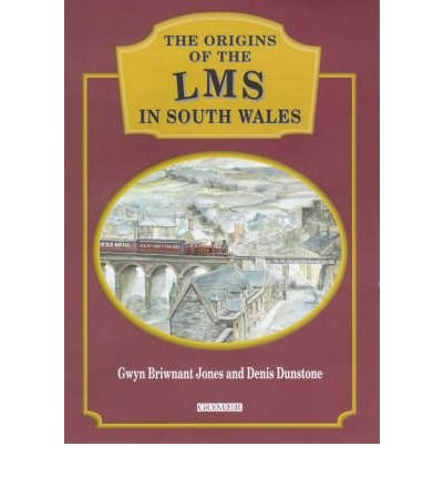 Beispielbild fr Origins of the LMS in South Wales, The zum Verkauf von WorldofBooks