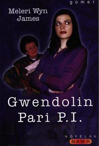 Beispielbild fr Nofelau Nawr: Gwendolin Pari P.I. zum Verkauf von WorldofBooks