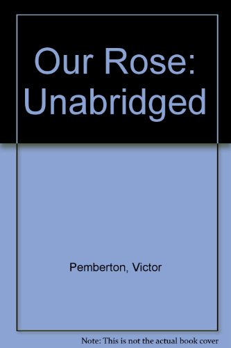 Our Rose (9781859032497) by Pemberton, Victor; McCarthy, Marie