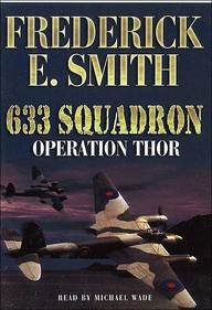 633 Squadron: Operation Thor (9781859035917) by Smith, Frederick E.