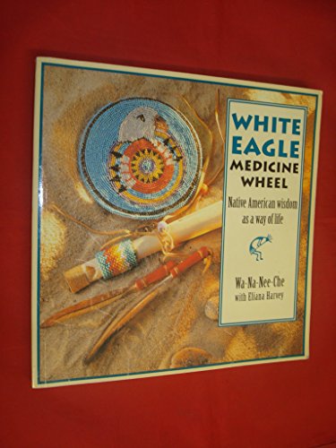 9781859060087: White Eagle Medicine Wheel