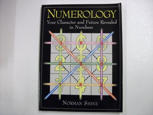 Numerology: Reveal Your True Character and Destiny (9781859060193) by Norman Shine