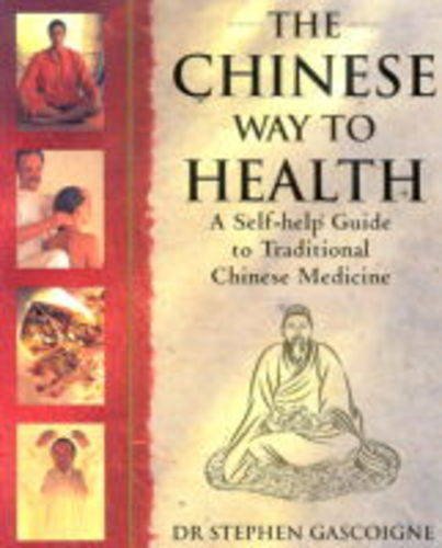 Beispielbild fr The Chinese Way to Health: A Self-help Guide to Traditional Chinese Medicine zum Verkauf von WorldofBooks