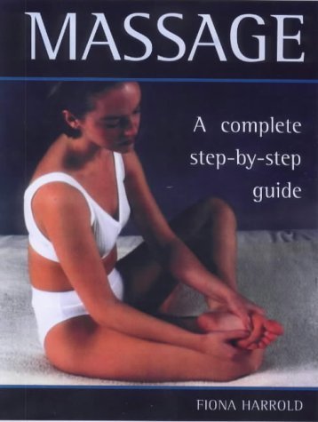 9781859060476: Massage: A Complete Step-by-step Guide