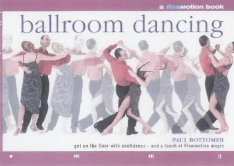 Stock image for Ballroom Dancing (Flowmotion S.) for sale by WorldofBooks